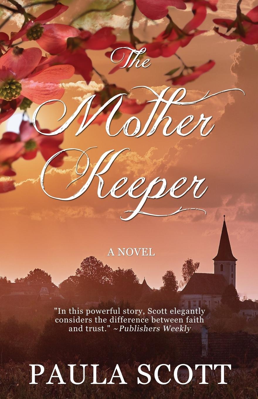 The Mother Keeper - Scott, Paula
