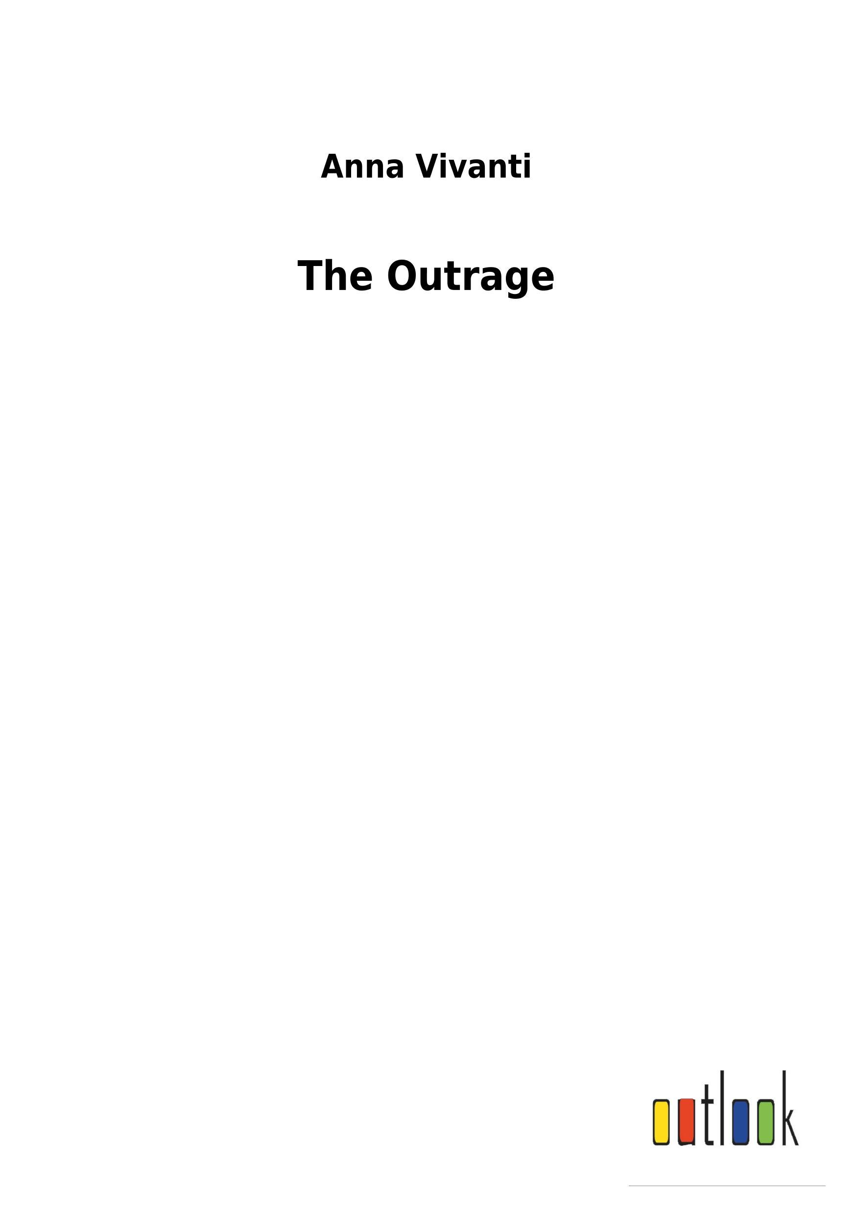 The Outrage - Vivanti, Anna