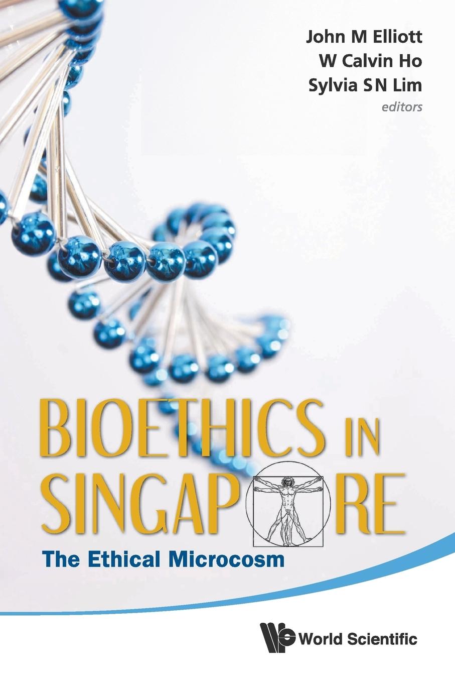 Bioethics in Singapore - Elliott, John Michael