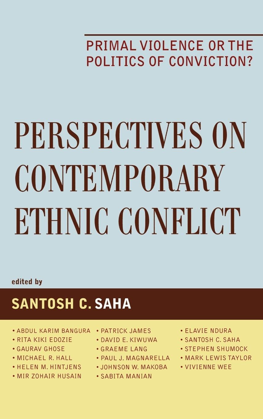 Perspectives on Contemporary Ethnic Conflict - Saha, Santosh
