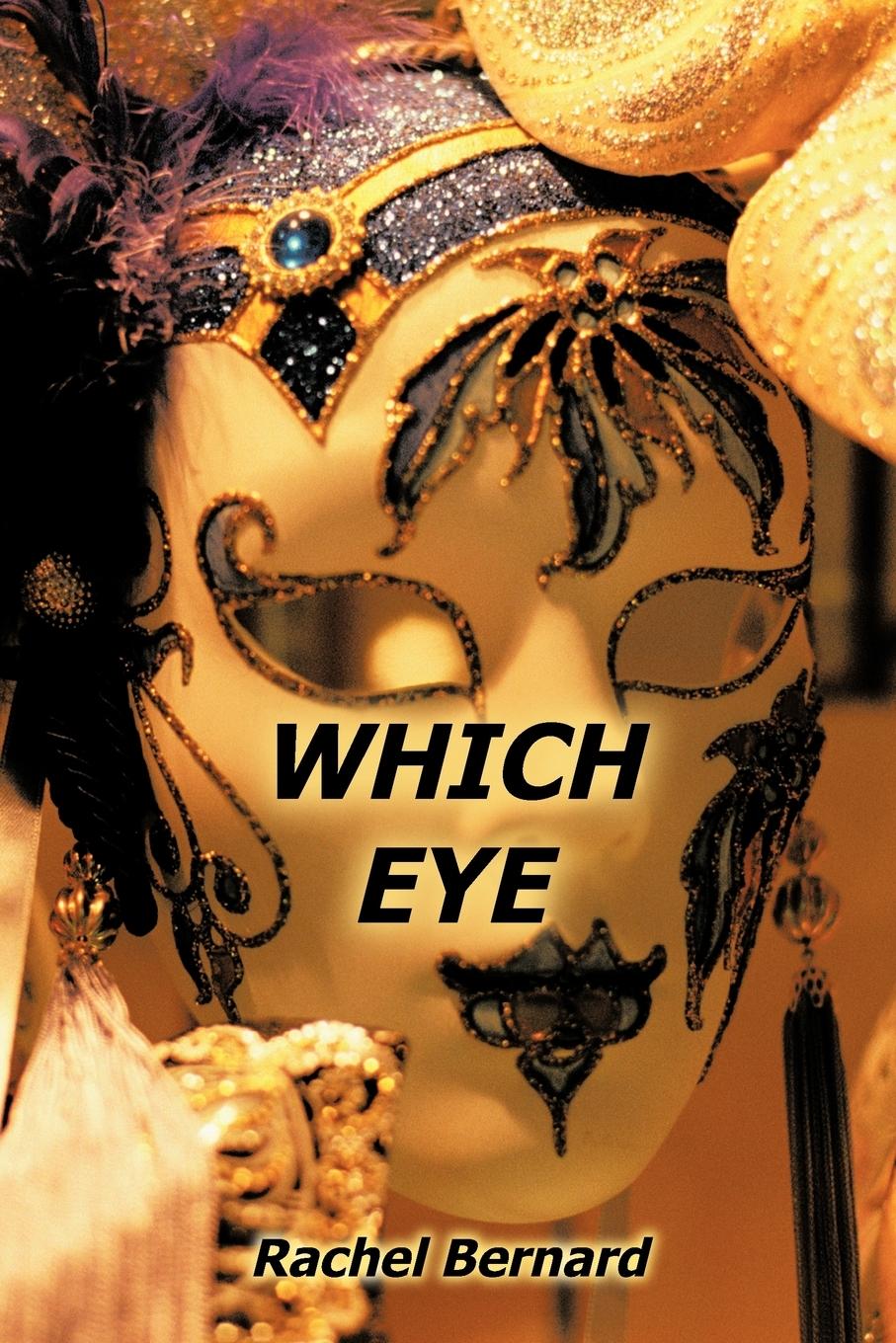 Which Eye - Bernard, Rachel