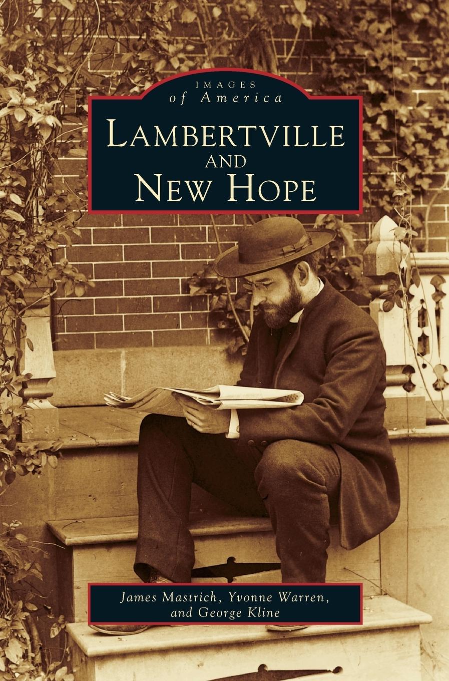 Lambertville and New Hope - Mastrich, James Warren, Yvonne Kline, George