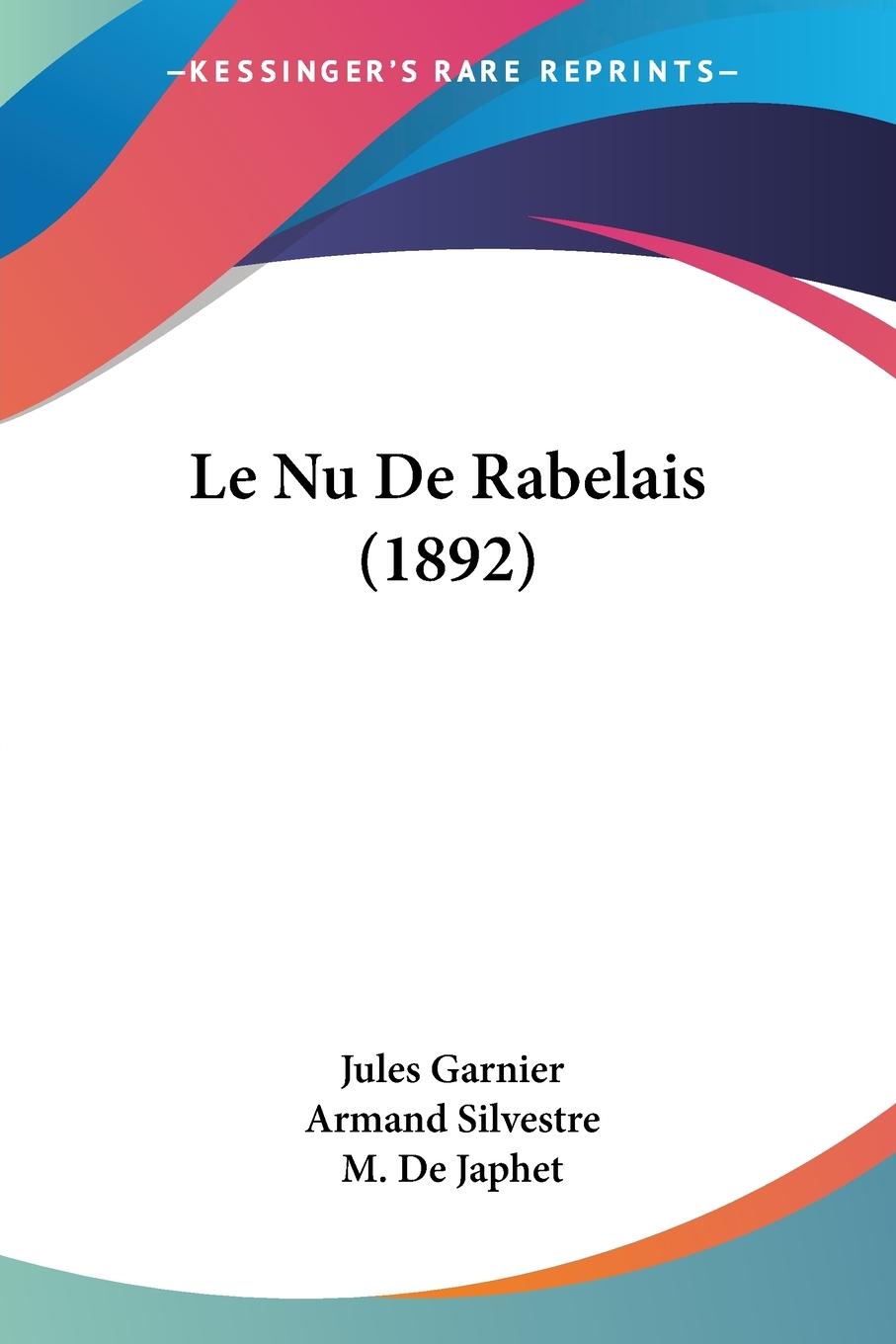 Le Nu De Rabelais (1892) - Garnier, Jules Silvestre, Armand