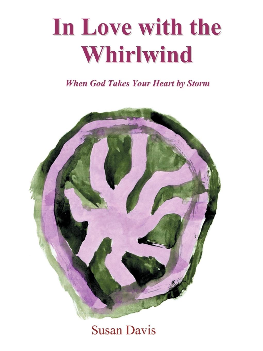 In Love with the Whirlwind - Davis, Susan
