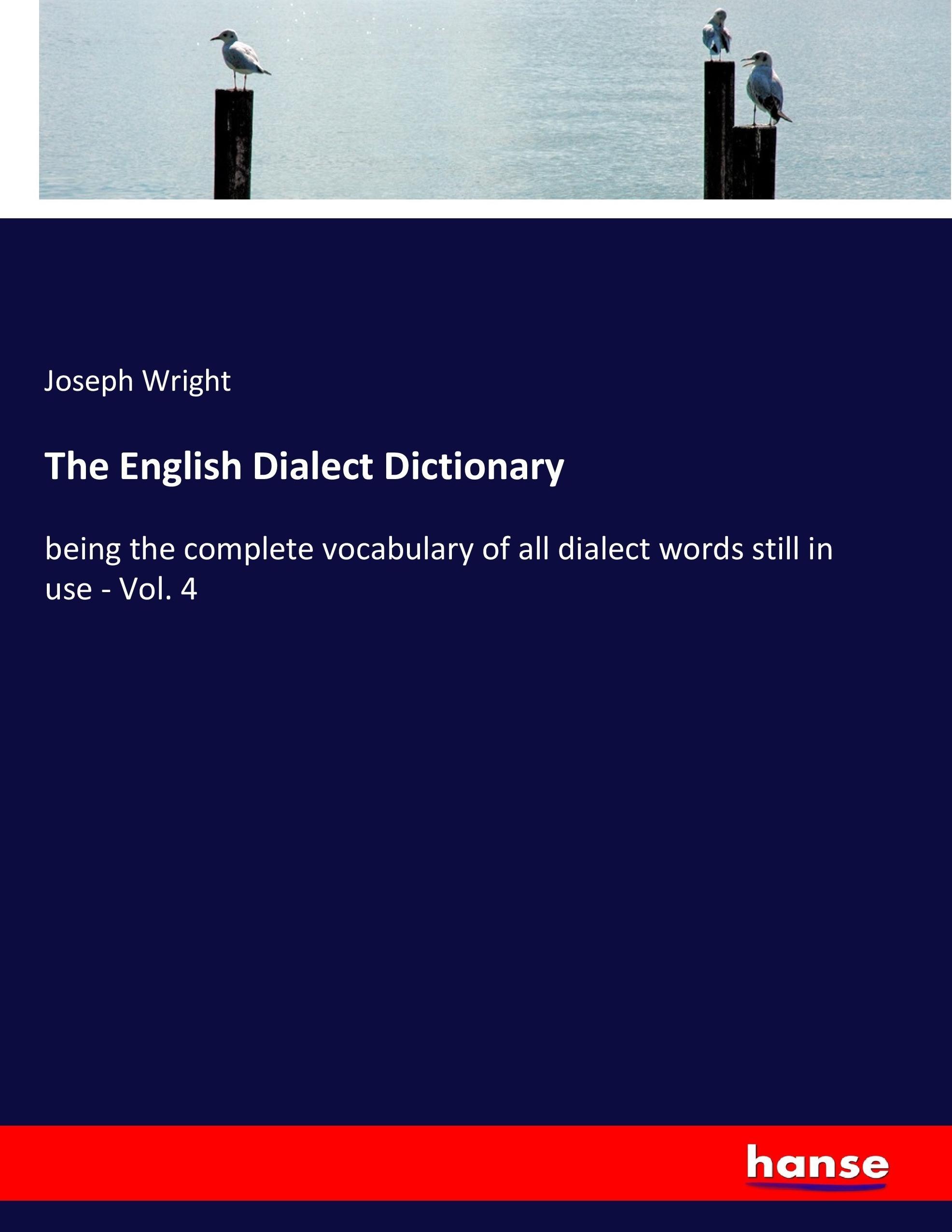 The English Dialect Dictionary - Wright, Joseph