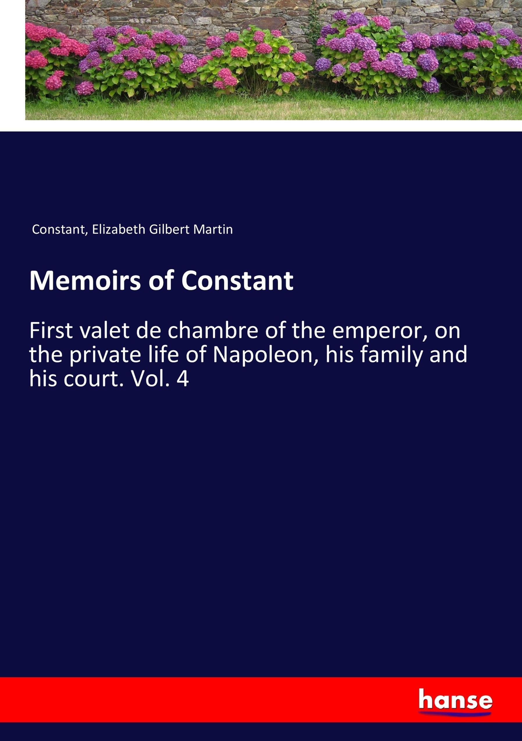 Memoirs of Constant - Constant Martin, Elizabeth Gilbert