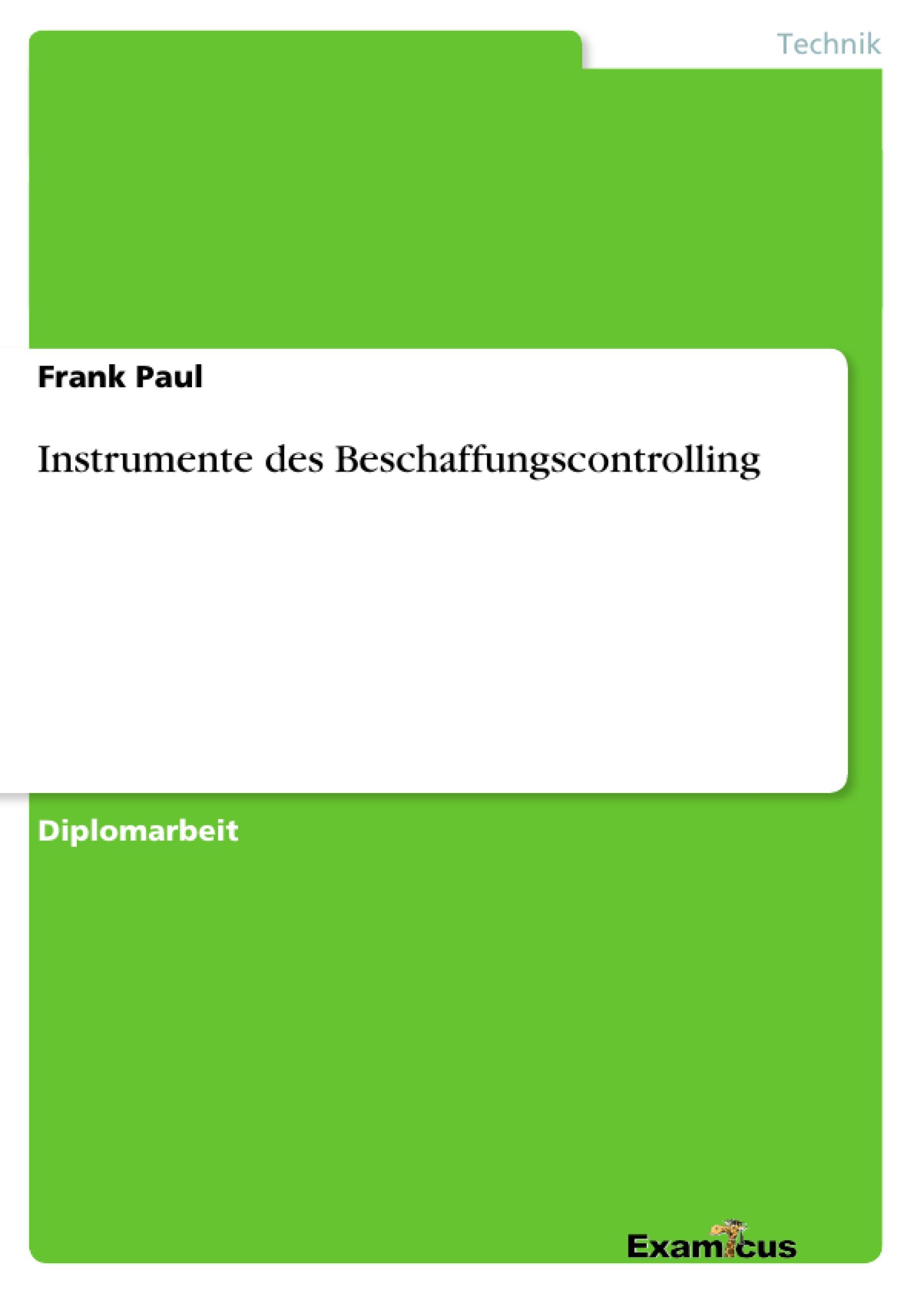 Instrumente des Beschaffungscontrolling - Paul, Frank