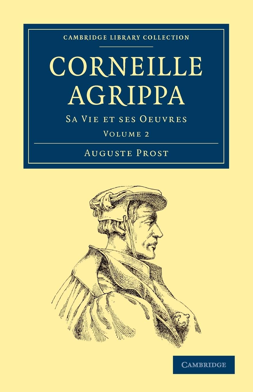 Corneille Agrippa - Volume 2 - Prost, Auguste