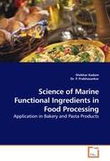 Science of Marine Functional Ingredients in Food Processing - Shekhar Kadam Dr. P.