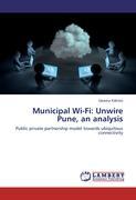 Municipal Wi-Fi: Unwire Pune, an analysis - Upasna Kakroo