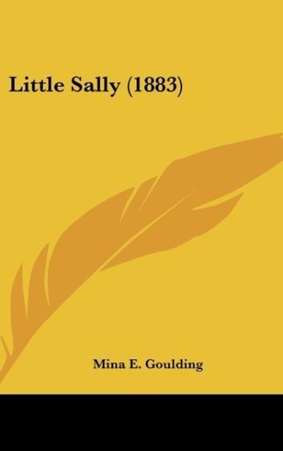 Little Sally (1883) - Goulding, Mina E.