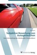 Subjektive Bewertung von Autogeraeuschen - Seyran, Ilke
