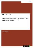 Einsatz elektronischer Signaturen in der Sozialversicherung - Wasowski, Robert