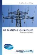 Die deutschen Energieriesen - Constensen, Anna