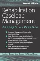 Rehabilitation Caseload Management - Grubbs, Lee Ann R. CRC CFLE Cassell, Jack L. Mulkey, S. Wayne CRC