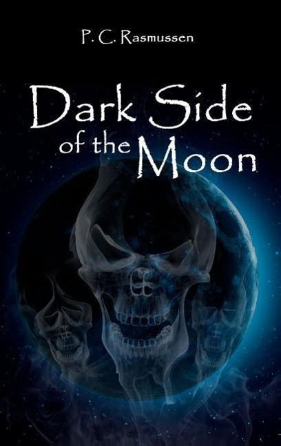 Dark Side Of The Moon - Rasmussen, P. C.