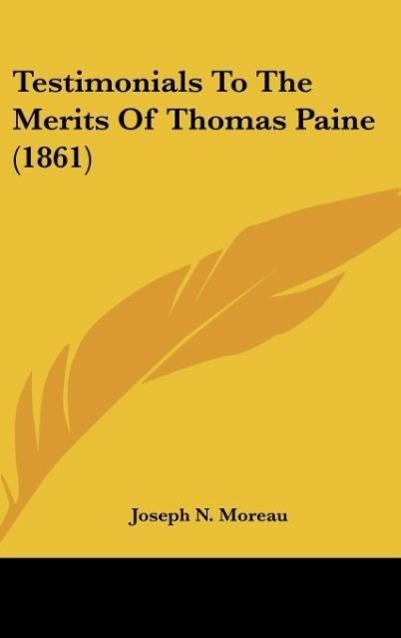Testimonials To The Merits Of Thomas Paine (1861)