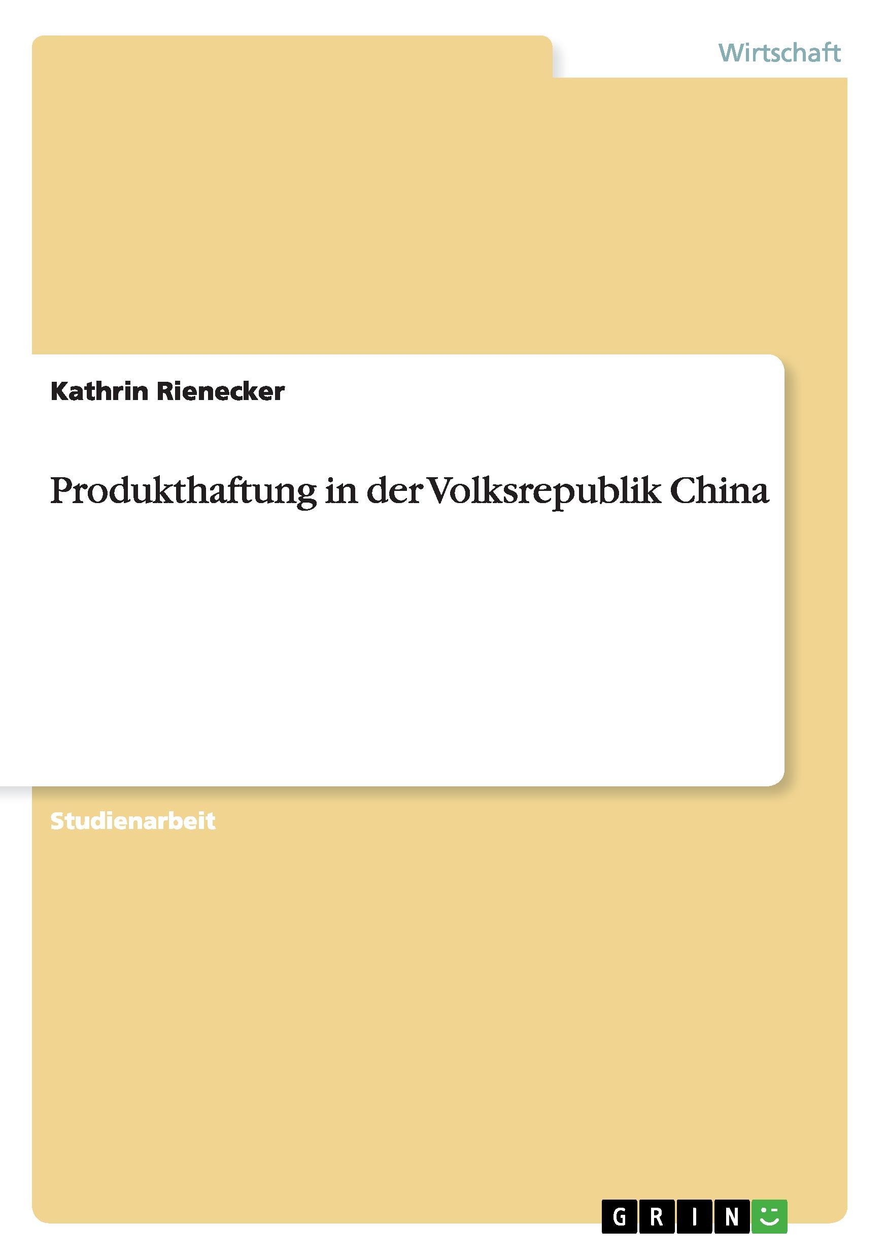 Produkthaftung in der Volksrepublik China - Rienecker, Kathrin
