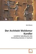 Der Architekt Woldemar Kandler - Ullmann, Kati