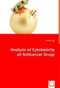 Analysis of Cytotoxicity of Anticancer Drugs - Tao, Zhimin