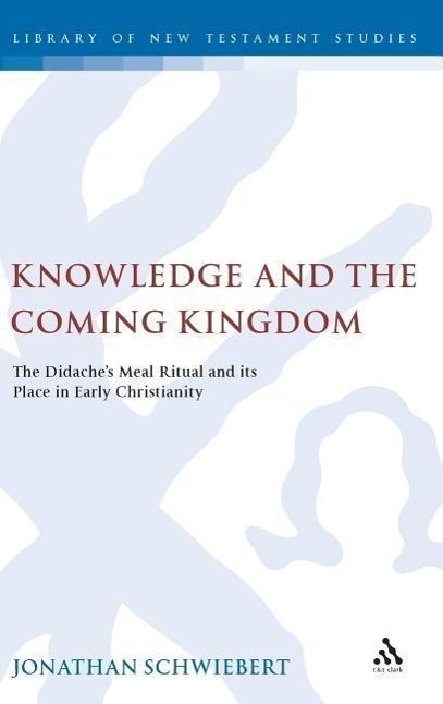 KNOWLEDGE & THE COMING KINGDOM - Schwiebert, Jonathan