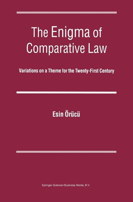 The Enigma of Comparative Law - Esin Oeruecue