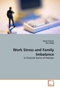 Work Stress and Family Imbalance - Aamir Sarwar Hira Aftab