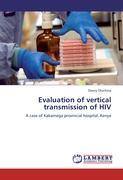Evaluation of vertical transmission of HIV - Sherry Oluchina
