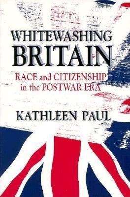 Whitewashing Britain - Paul, Kathleen