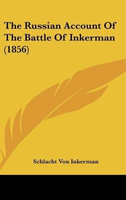 Inkerman, S: Russian Account Of The Battle Of Inkerman (1856 - Inkerman, Schlacht von