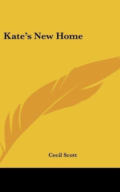 Kate s New Home - Scott, Cecil