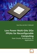 Low Power Multi-GHz SiGe FPGAs for Reconfigurable  Computing - Zhou, Kuan