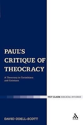 PAULS CRITIQUE OF THEOCRACY - Odell-Scott, David