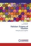 Pakistan: Enigma of Taxation - Ikramul Haq Huzaima Bukhari