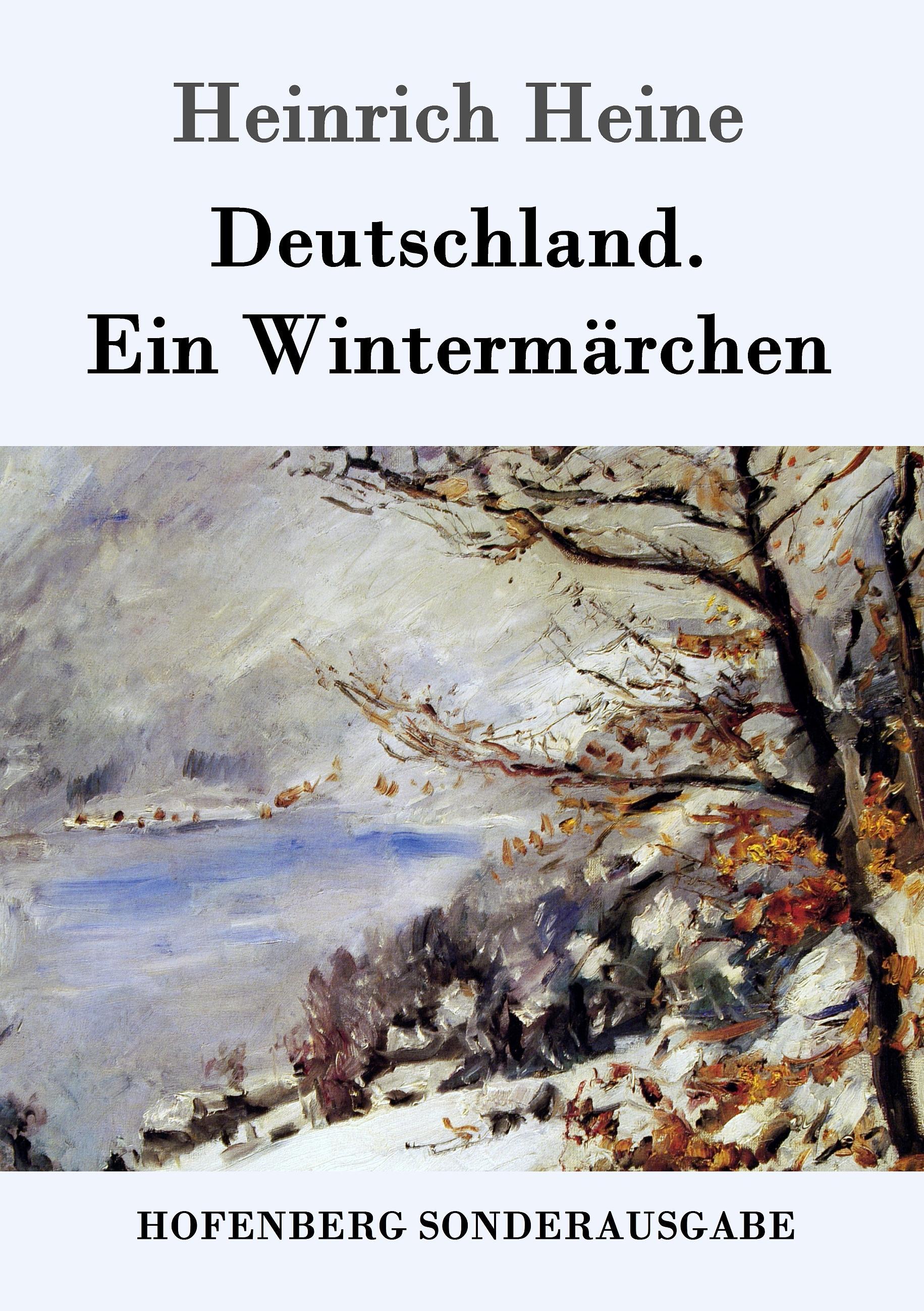 Deutschland. Ein Wintermaerchen - Heine, Heinrich