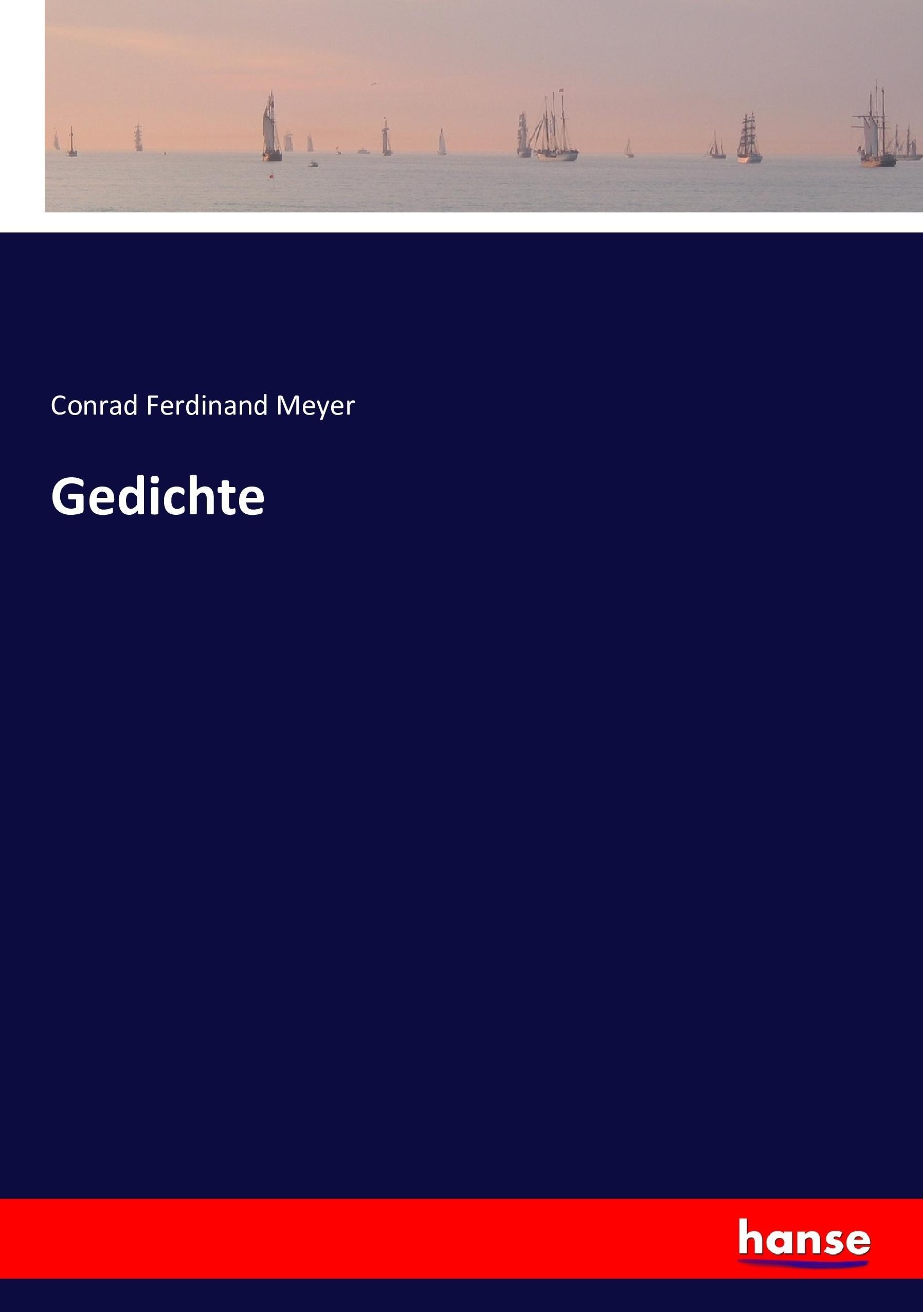 Gedichte - Meyer, Conrad Ferdinand