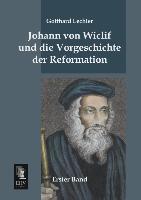 Johann von Wiclif und die Vorgeschichte der Reformation. Bd.1 - Lechler, Gotthard