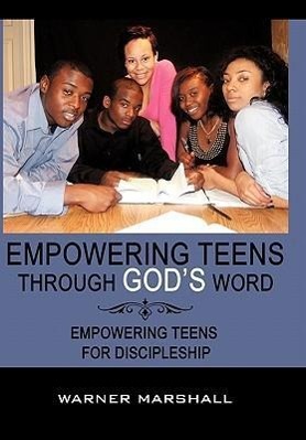 Empowering Teens Through God s Word! - Marshall, Warner