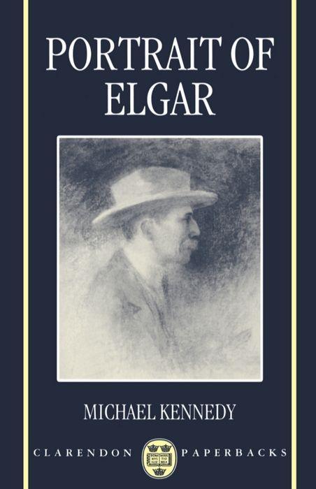 Portrait of Elgar - Kennedy, Michael
