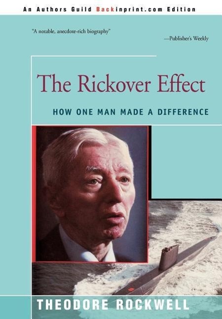 The Rickover Effect - Rockwell, Theodore