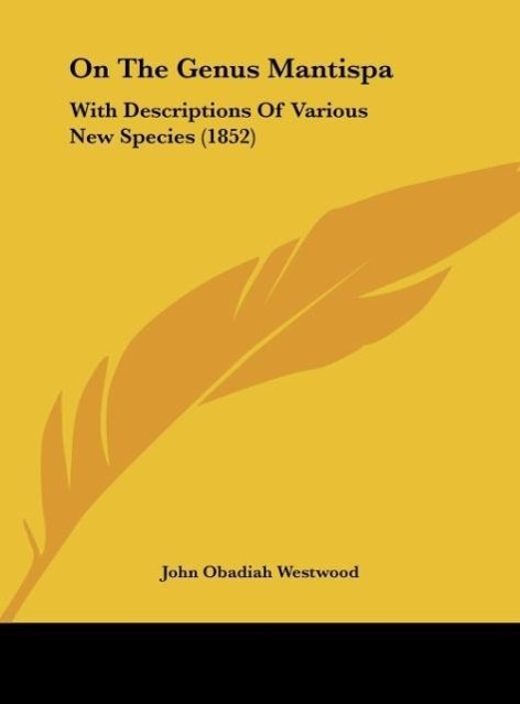 On The Genus Mantispa - Westwood, John Obadiah