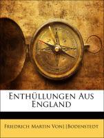 Enthuellungen Aus England - Bodenstedt, Friedrich Martin Von