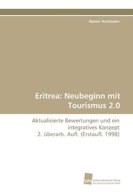 Eritrea: Neubeginn mit Tourismus 2.0 - Hartmann, Rainer