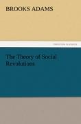 The Theory of Social Revolutions - Adams, Brooks