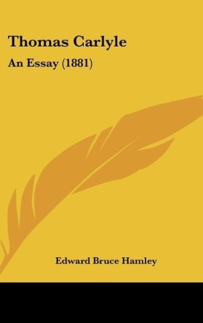 Thomas Carlyle - Hamley, Edward Bruce