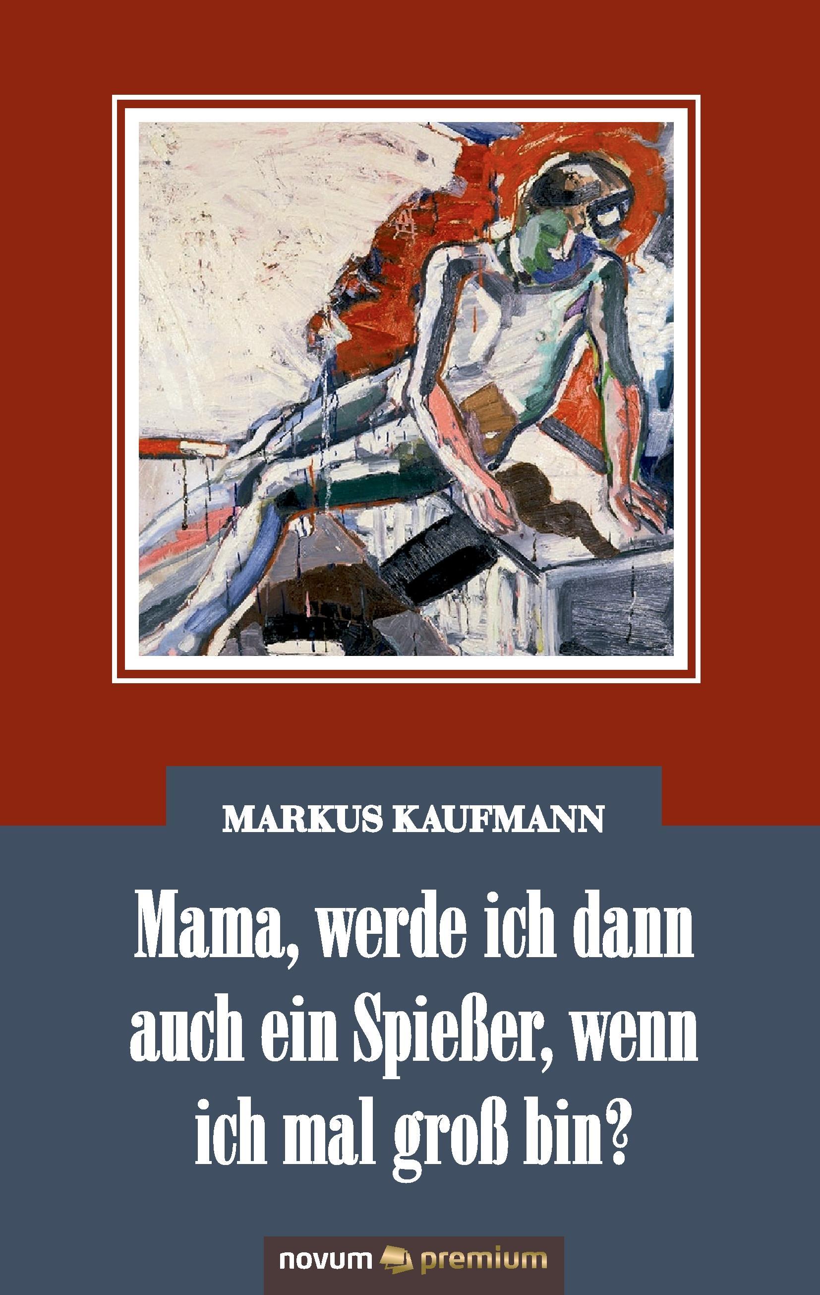 Mama, werde ich dann auch ein Spießer, wenn ich mal groß bin