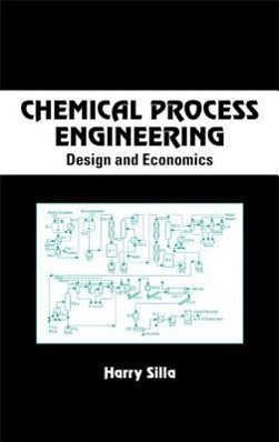 Chemical Process Engineering - Harry Silla (Stevens Institute of Technology, Hoboken, New Jersey, USA)