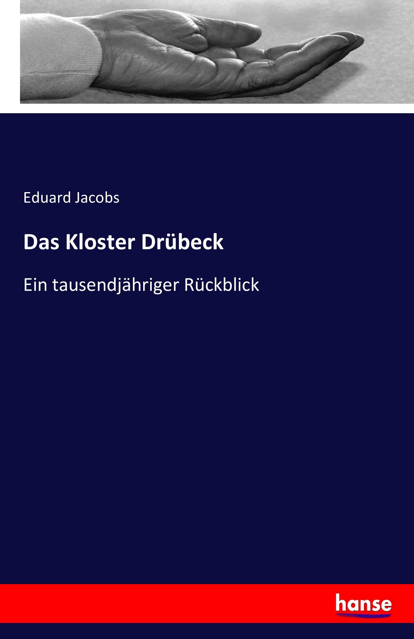 Das Kloster Druebeck - Jacobs, Eduard