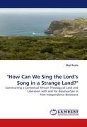 How Can We Sing the Lord s Song in a Strange Land? - Moji Ruele