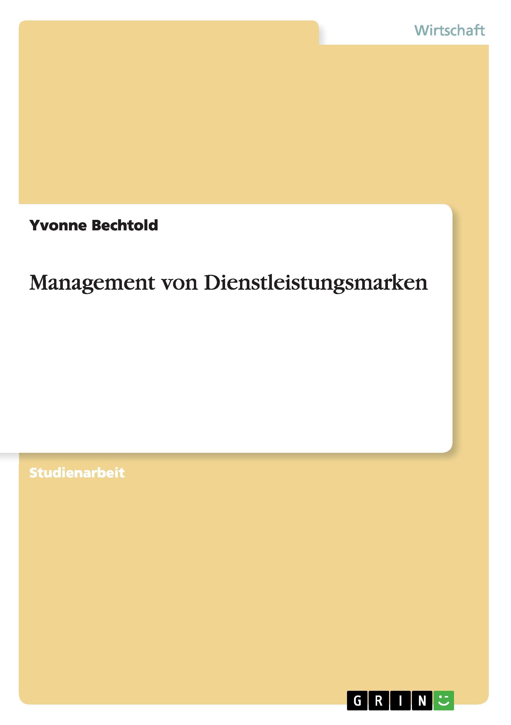 Management von Dienstleistungsmarken - Bechtold, Yvonne